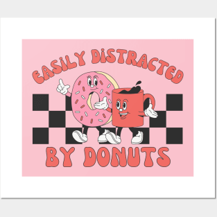 Easily Distracted By Donuts | Funny Donut Lover Posters and Art